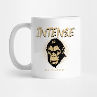 Intense By Nature Quote Motivational Inspirational Mug